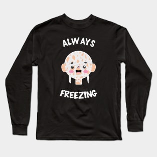 Always Freezing Cute Kawaii Mummy Long Sleeve T-Shirt